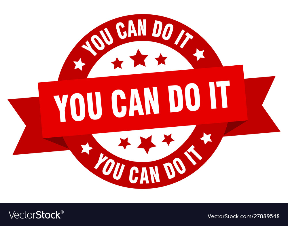 Attachment you-can-do-it-ribbon-you-can-do-it-round-red-sign-vector-27089548.jpg